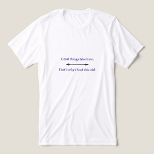 Great things take time Tri-Blend shirt