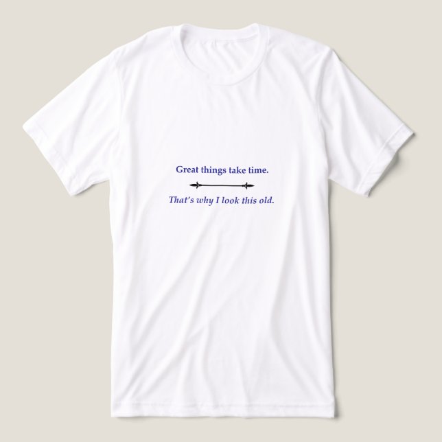 Great things take time Tri-Blend shirt (Design Front)