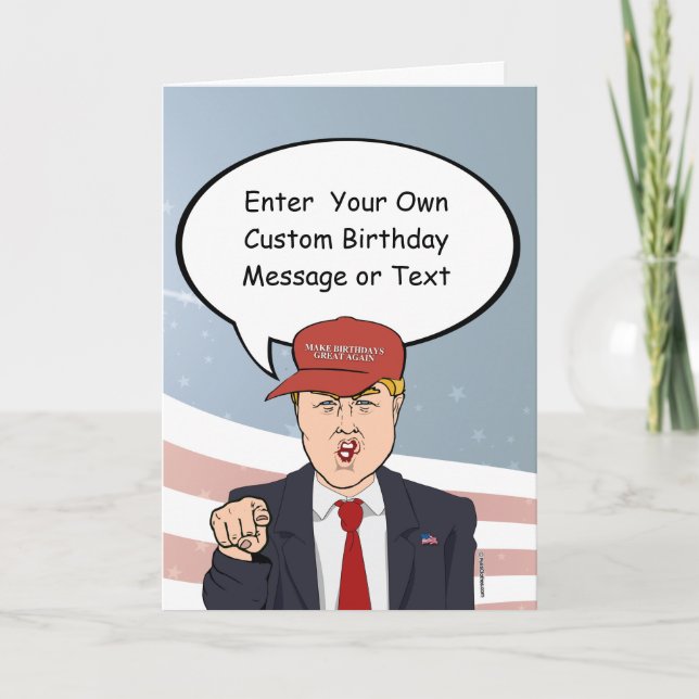 Great Trump Birthday Card - Customise your Message (Front)