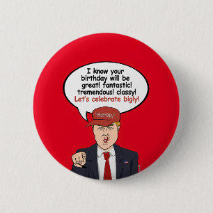Great Trump Birthday Card - Let's Celebrate Bigly 6 Cm Round Badge