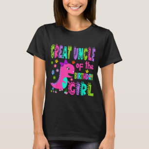 Great uncle of the birthday girl saurus rex T-Shirt