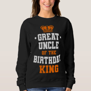 Great Uncle Of The Birthday King Party Crown Bday Sweatshirt