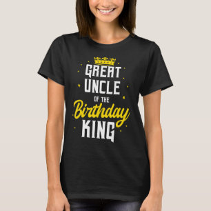 Great Uncle Of The Birthday King Party Crown Bday T-Shirt