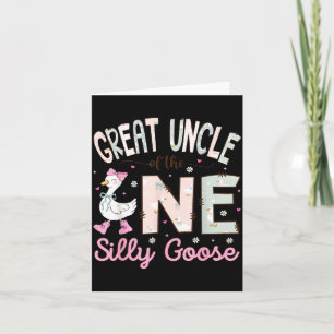 Great Uncle of The One Silly Goose 1st Birthday Card