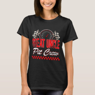 Great Uncle T Crew Race Car Birthday Boy Racing Fa T-Shirt