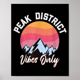Great Vibes - Peak District Poster