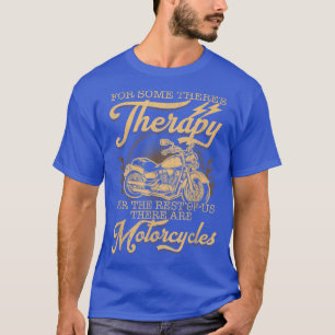 Great Vintage Motorcycle Biker Saying Funny Retro T-Shirt
