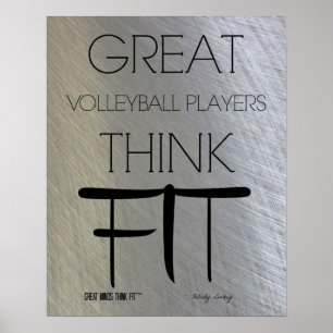Great Volleyball Players Think Fit - Steel Poster