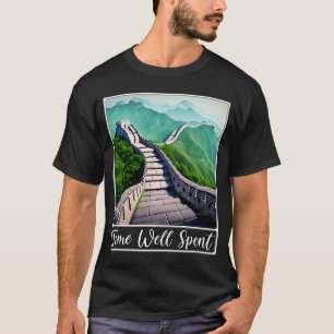 Great Wall of China Time Well Spent T-Shirt