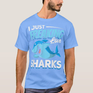 Great White Shark Lover I Just Freaking Love Shark T-Shirt