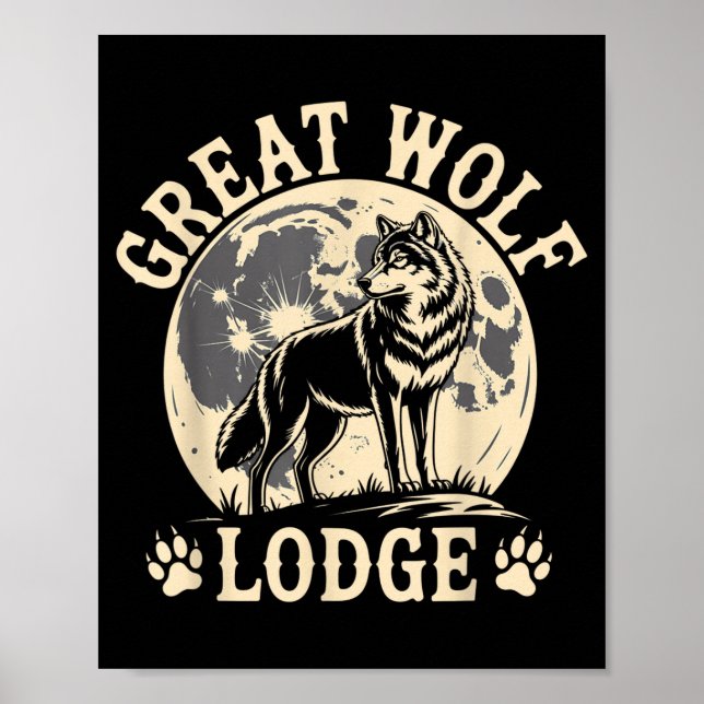 Great Wolf Lodge Howling Wolf Full Moon Nature Sce Poster (Front)