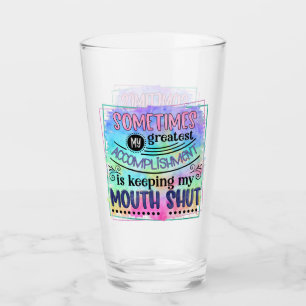 Greatest Accomplish Quote Funny Sarcastic Humor Glass