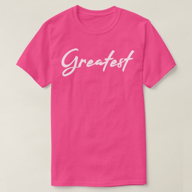 Greatest calligraphy T-Shirt (Design Front)