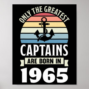 Greatest Captains Born In 1965 60th Birthday Boati Poster