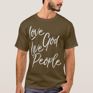 Greatest Commandment Christian Gift Love God T-Shirt