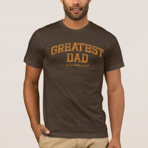 greatest-dad-arch T-Shirt