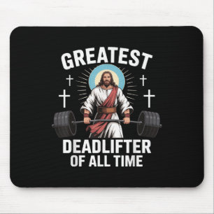 Greatest Deadlifter Of All Time Jesus  Mouse Pad