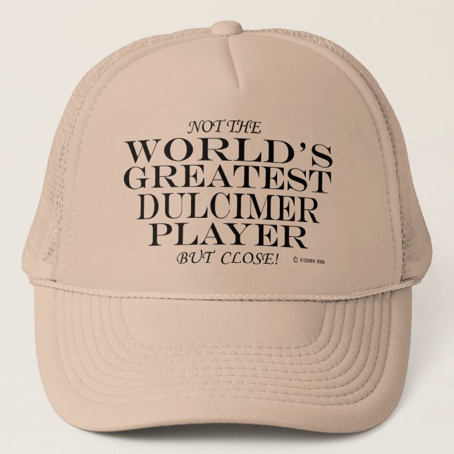 Greatest Dulcimer Player Close Trucker Hat (Front)