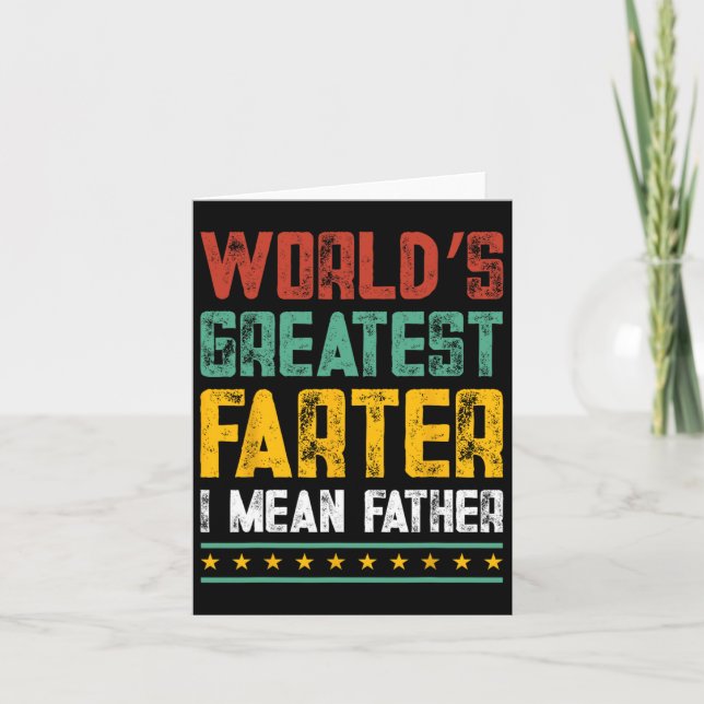Greatest Farter I Mean Father Fathers Day Dad Funn Card (Front)