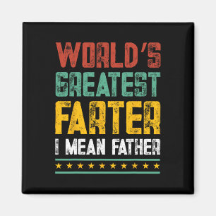 Greatest Farter I Mean Father Fathers Day Dad Funn Magnet