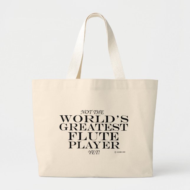 Greatest Flute Player Yet Large Tote Bag (Front)