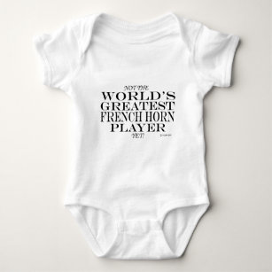 Greatest French Horn Player Yet Baby Bodysuit