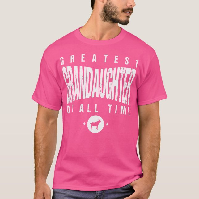 Greatest Grandaughter Of All Time 1 Grandaughters  T-Shirt (Front)