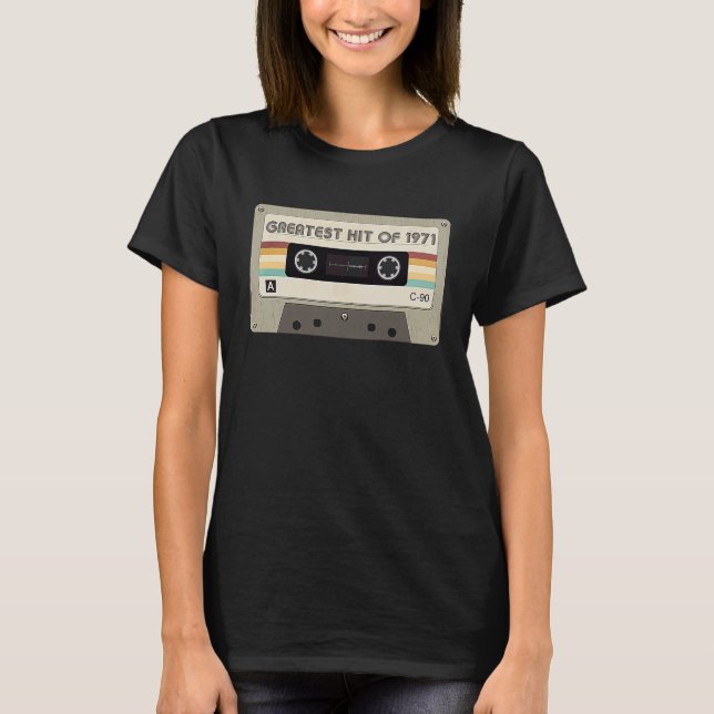 Greatest Hit Of 1971 Birthday Retro Cassette Tape  T-Shirt (Front)