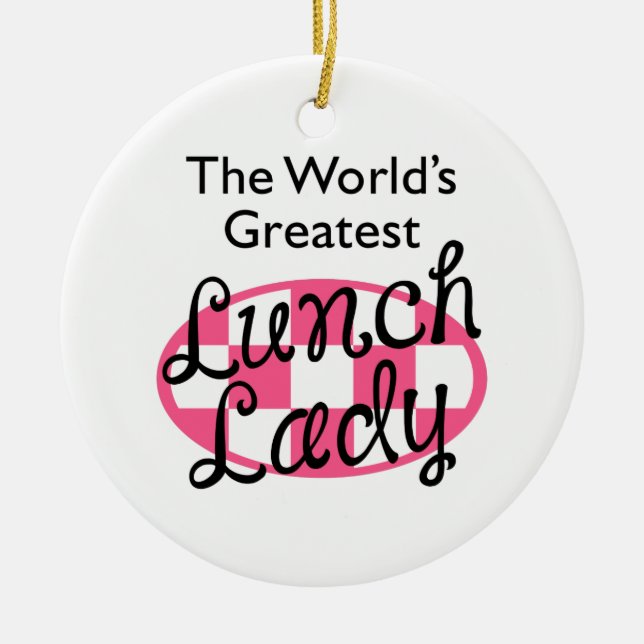 GREATEST LUNCH LADY CERAMIC TREE DECORATION (Front)