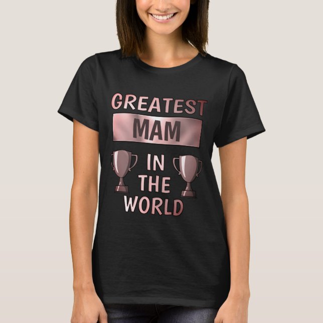 Greatest Mam Mum Personalised T-Shirt (Front)