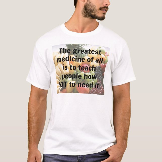 Greatest Medicine T-Shirt (Front)