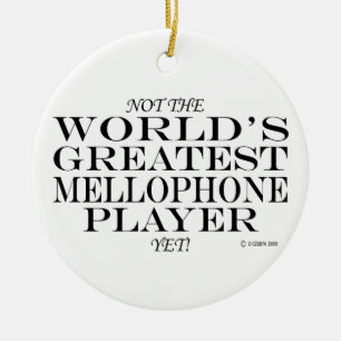Greatest Mellophone Player Yet Ceramic Ornament