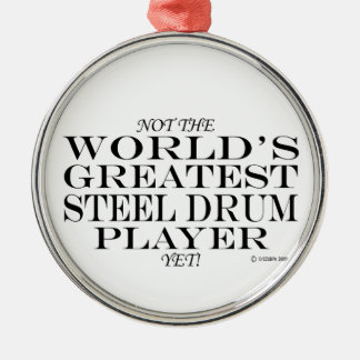 Greatest Steel Drum Player Yet Metal Ornament