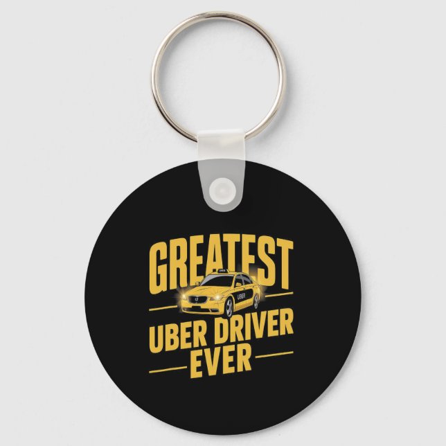Greatest Uber Driver Ever Uber Driver Funny 1  Key Ring (Front)