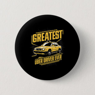 Greatest Uber Driver Ever Uber Driver Funny  6 Cm Round Badge