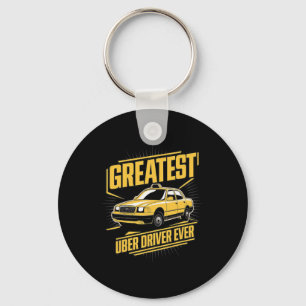Greatest Uber Driver Ever Uber Driver Funny  Key Ring