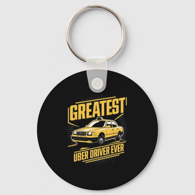 Greatest Uber Driver Ever Uber Driver Funny  Key Ring (Front)