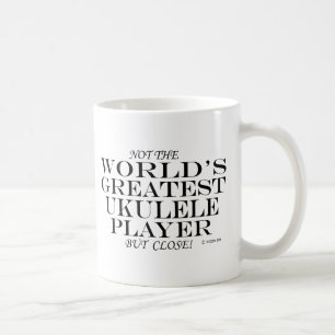 Greatest Ukulele Player Close Coffee Mug