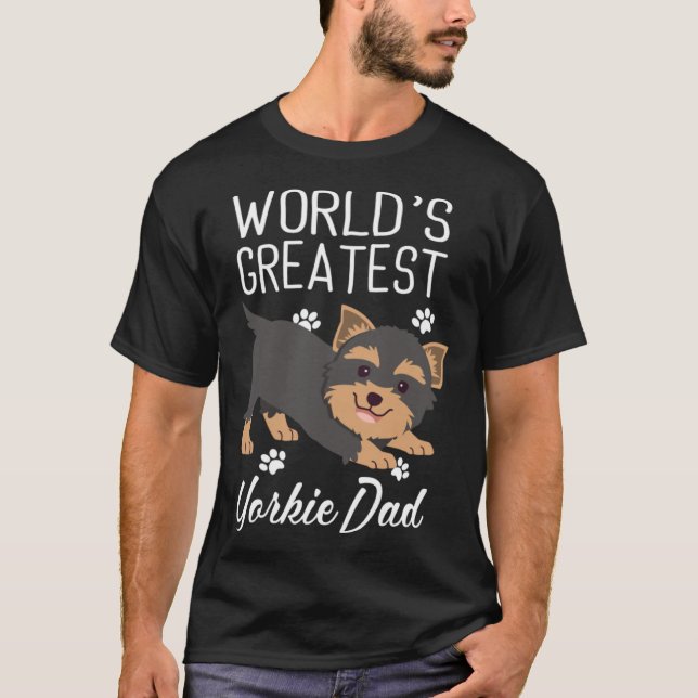Greatest Yorkie Dad Yorkshire Terrier Dog T-Shirt (Front)