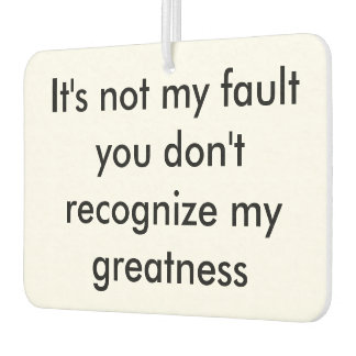 Greatness Car Air Freshener