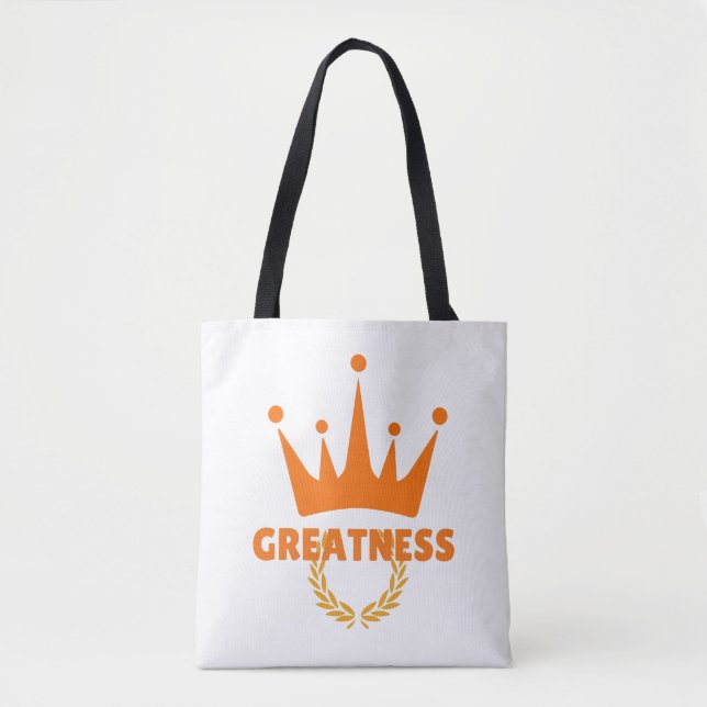Greatness | Inspirational Crown Success Tote Bag (Front)