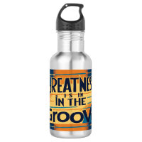Greatness Is In The Groove 2 water bottle