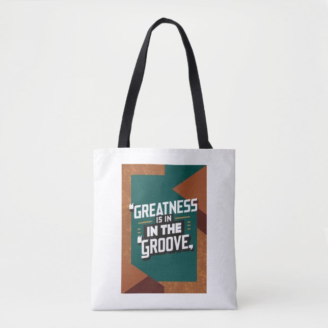 Greatness Is In The Groove option 2 Tote Bag (Front)