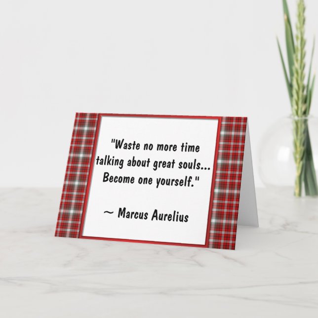 Greatness ~ Motivational Greeting (M. Aurelius) Card (Front)