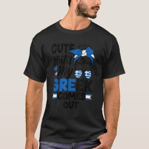 Greece Greek Greece Flag Cute Until My Greek Comes T-Shirt