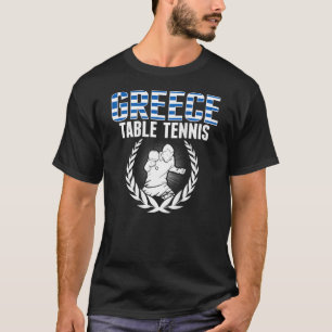 Greece Table Tennis  Greek Ping Pong Supporter Spo T-Shirt
