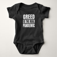 Greed is the real pandemic