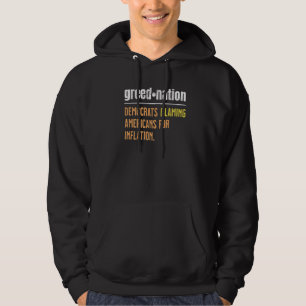Greed Nation Out Of Control Democrat Spending Infl Hoodie
