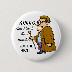 GREED TAX THE RICH BUTTON