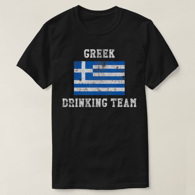 Greek Drinking Team Funny National Pride Gift  T-Shirt (Design Front)